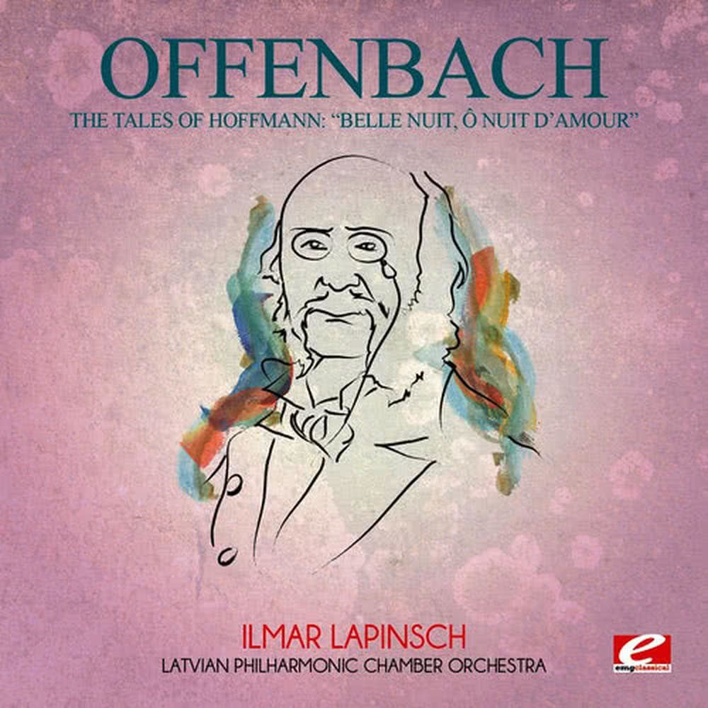 The Tales of Hoffmann: "Belle nuit, ô nuit d'amour"