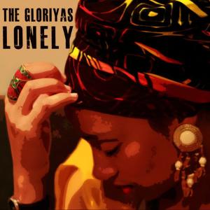 收聽The Gloriyas的Lonely歌詞歌曲