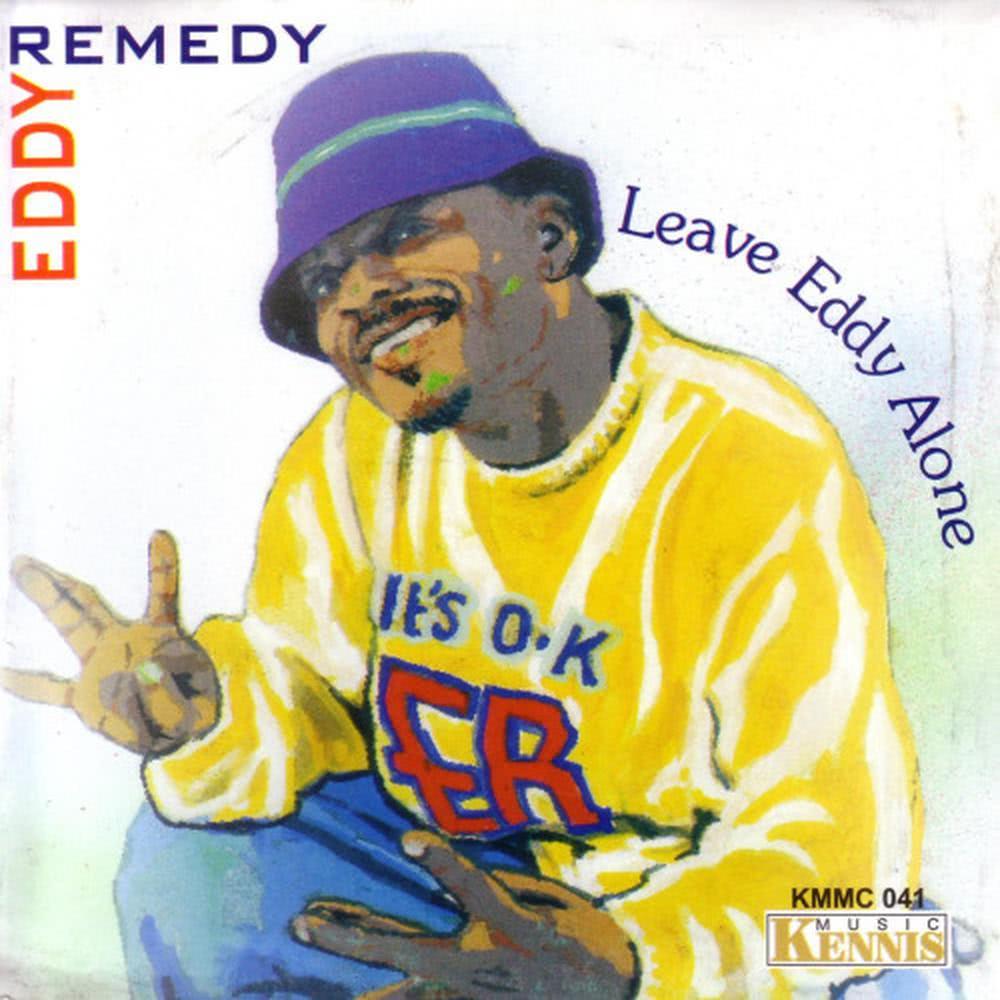 Leave Eddy Alone - E Fi Eddy Le (Radio Edit)