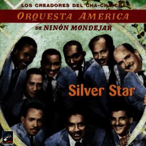 ดาวน์โหลดและฟังเพลง Silver Star พร้อมเนื้อเพลงจาก Orquesta America De Ninon Mondejar