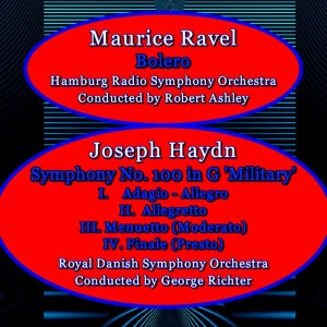 Hamburg Radio Symphony Orchestra的專輯Haydn: Symphony No. 100 in G Major "Military" /  Ravel: Bolero