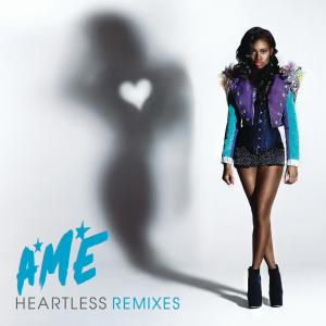 收聽A*M*E的Heartless (Stinkahbell remix)歌詞歌曲