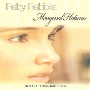 Listen to Sbab Tuhan Baik song with lyrics from Feby Febiola