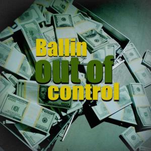 收聽D-Buck的Ballin out of Control歌詞歌曲