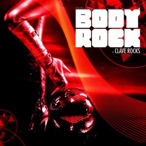 ดาวน์โหลดและฟังเพลง Clave Rocks พร้อมเนื้อเพลงจาก Body Rock