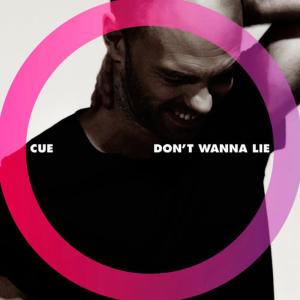 ดาวน์โหลดและฟังเพลง Don't Wanna Lie พร้อมเนื้อเพลงจาก Cue