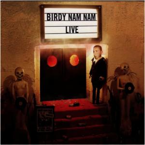 Birdy Nam Nam的專輯Birdy Nam Nam Live