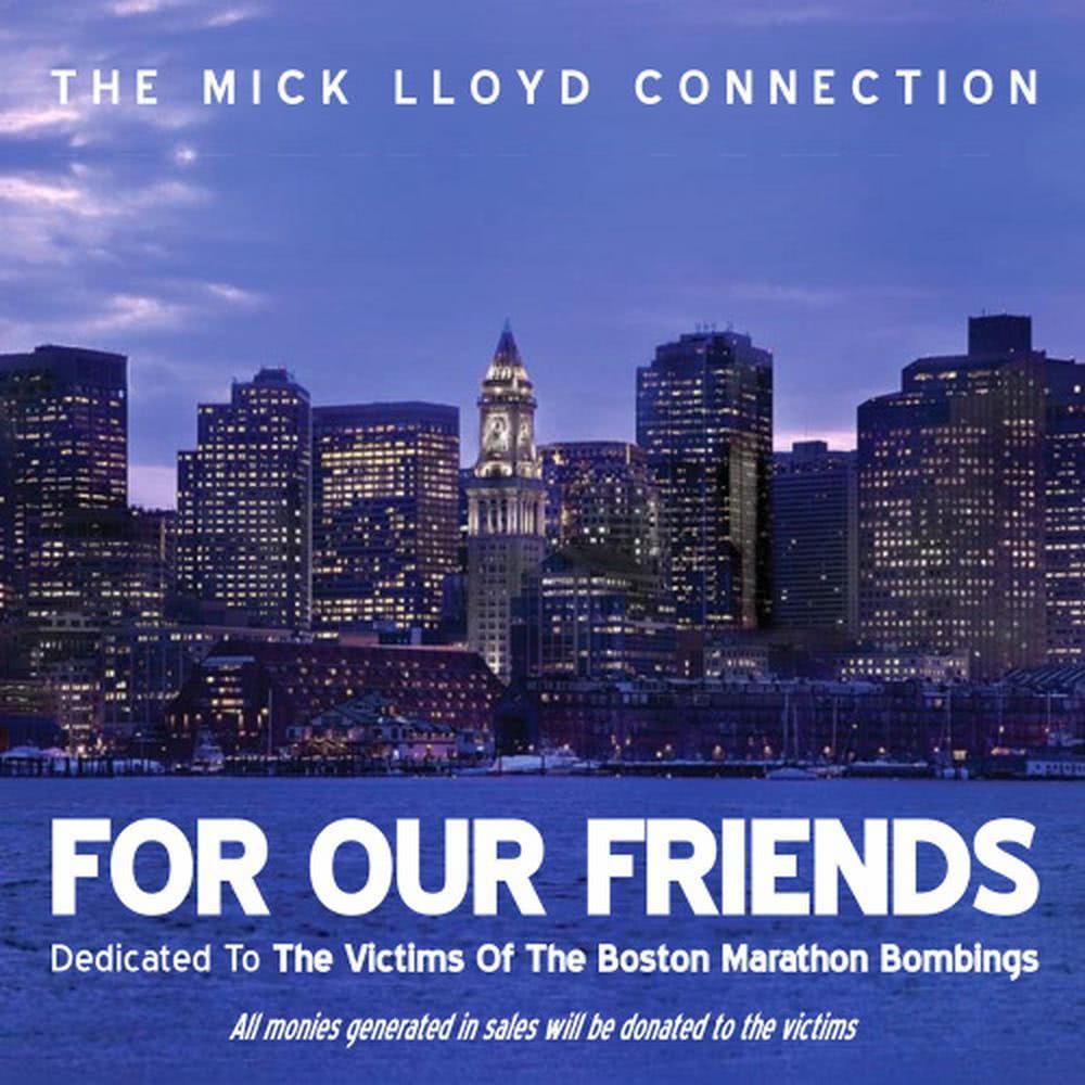For Our Friends (Dedicated to the Victims of the Boston Marathon Bombings) - Single