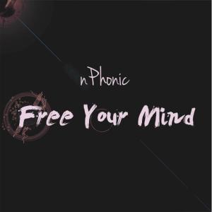 ดาวน์โหลดและฟังเพลง Free Your Mind พร้อมเนื้อเพลงจาก NPhonic