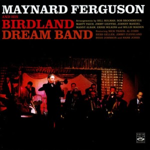 อัลบัม Maynard Ferguson And His Birdland Dream Band ศิลปิน Nick Travis