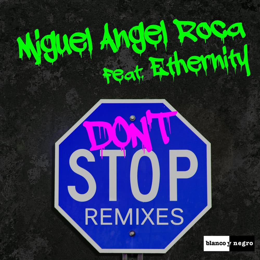 Don't Stop (feat. Ethernity) (Manuel Galey Remix)