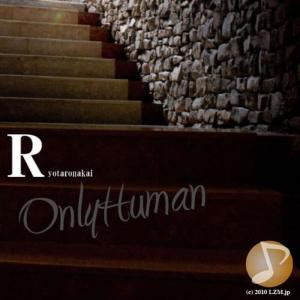 ดาวน์โหลดและฟังเพลง Only Human พร้อมเนื้อเพลงจาก Ryotaro Nakai