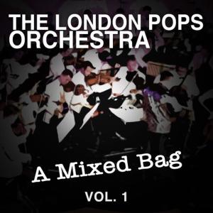The London Pops Orchestra的專輯A Mixed Bag, Vol.1