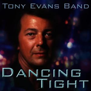 The Tony Evans Band的專輯Dancing Tight