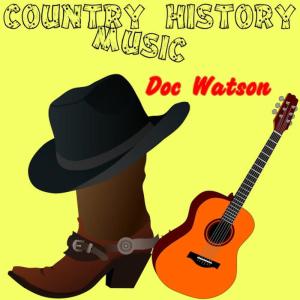 收聽Doc Watson的Corn Likker歌詞歌曲