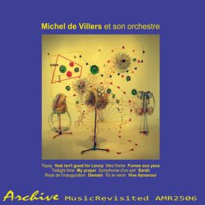 收聽Michel de Villers et son orchestre的Veal Isn't Good for Leony歌詞歌曲