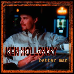 收聽Ken Holloway的You Make Me Want to Be a Better Man歌詞歌曲