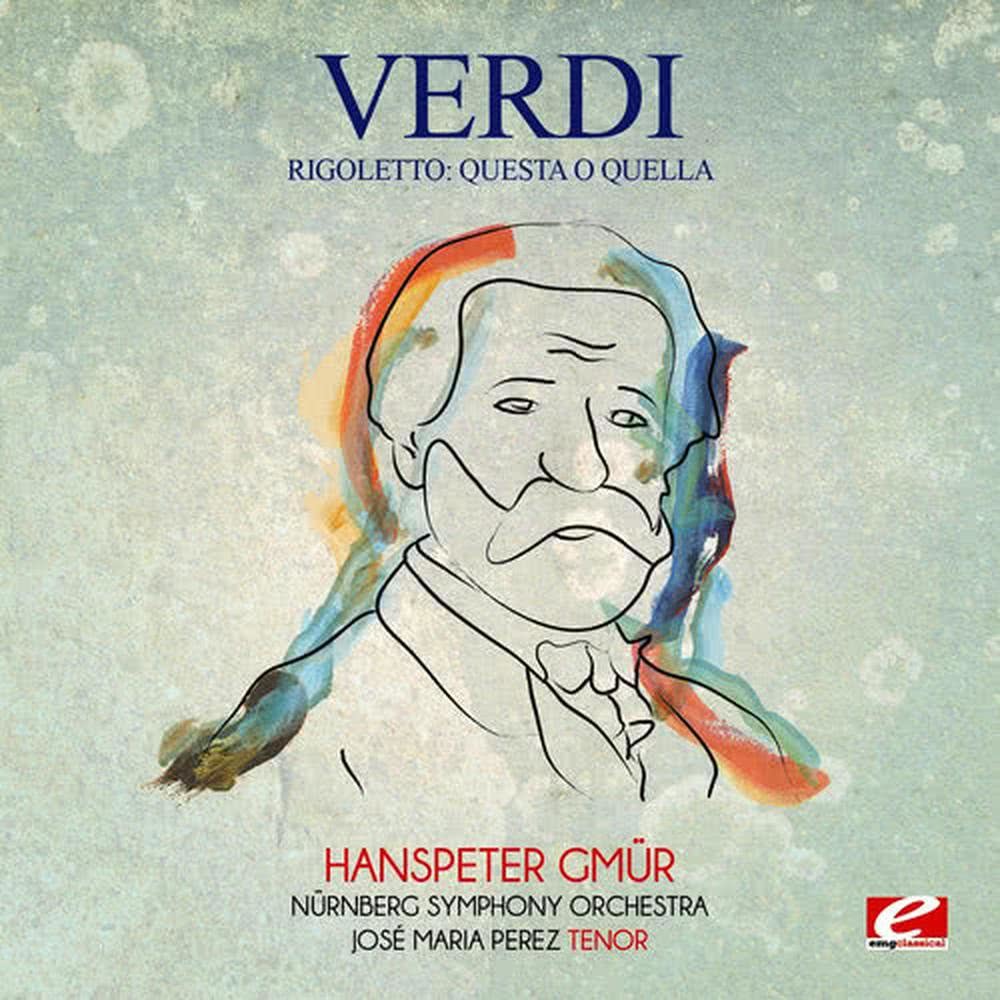 Rigoletto: Questa o quella