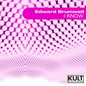 Ed Brumwell的專輯Kult Records Presents: I Know