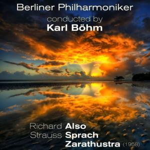 收聽Berliner Philharmoniker的Richard Strauss: Also Sprach Zarathustra, Op. 30 - Nachtwandlerlied歌詞歌曲
