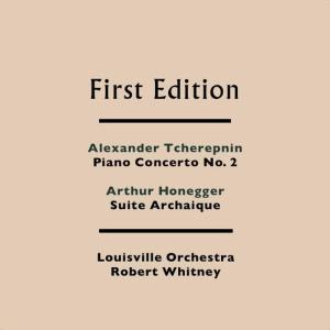 The Louisville Orchestra的專輯Alexander Tcherepnin: Piano Concerto No. 2 - Arthur Honegger: Suite Archaique