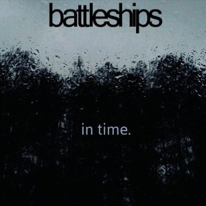 收聽Battleships的In Time歌詞歌曲