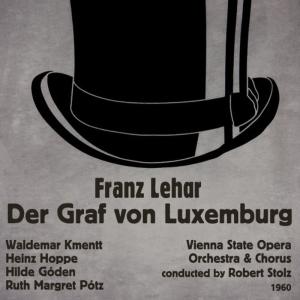 ดาวน์โหลดและฟังเพลง Der Graf von Luxemburg: "Ein Scheck Auf Die Englische Bank" พร้อมเนื้อเพลงจาก Waldemar Kmentt