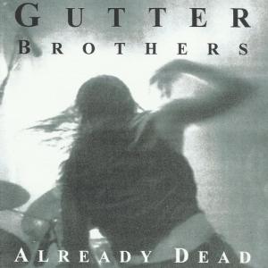 ดาวน์โหลดและฟังเพลง Bubblin' Under, Boiling Over (Live) พร้อมเนื้อเพลงจาก The Gutter Brothers