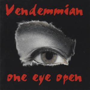 ดาวน์โหลดและฟังเพลง One Eye Open พร้อมเนื้อเพลงจาก Vendemmian