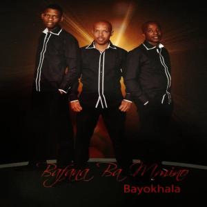 Bafana Ba Mmino的專輯Bayokhala