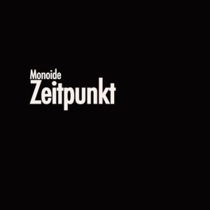 Monoide的專輯Zeitpunkt