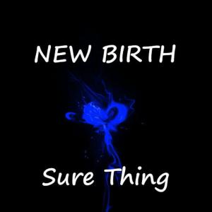 收聽New Birth的I Never Felt This Way Before歌詞歌曲