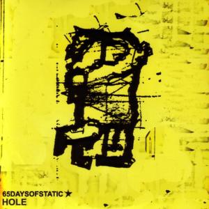 ดาวน์โหลดและฟังเพลง Hole พร้อมเนื้อเพลงจาก 65daysofstatic