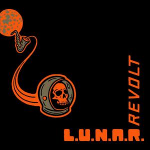 收聽L.U.N.A.R. Revolt的We Told You Not to Come Back (Don't Make Me Have to Tell You Again)歌詞歌曲