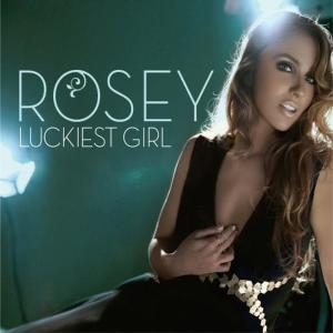 Rosey的專輯Luckiest Girl