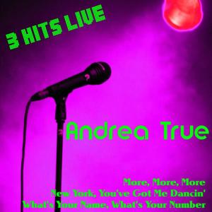 收聽Andrea True的More More More歌詞歌曲