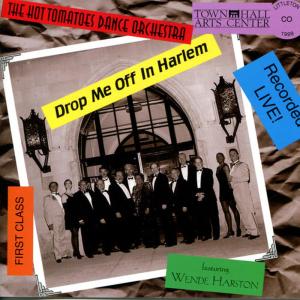 อัลบัม Drop Me Off in Harlem ศิลปิน The Hot Tomatoes Dance Orchestra