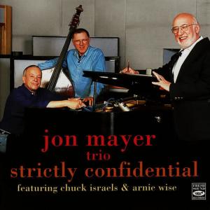 Jon Mayer Trio的專輯Strictly Confidential