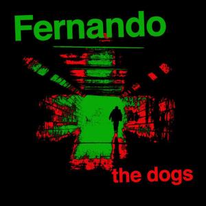 ดาวน์โหลดและฟังเพลง The Dogs พร้อมเนื้อเพลงจาก Fernando Viciconte