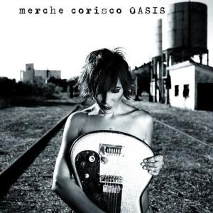 收聽MERCHE CORISCO的Oasis歌詞歌曲