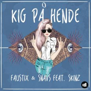 收聽Faustix的Kig På Hende歌詞歌曲