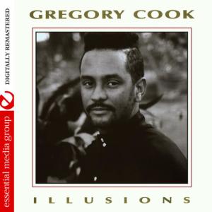 Gregory Cook的專輯Illusions (Digitally Remastered)