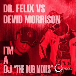 อัลบัม I'm a DJ (The Dub Mixes) ศิลปิน Dr Feelx