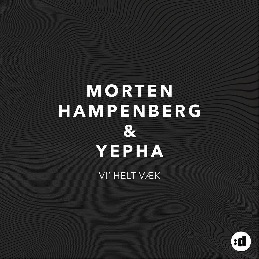 Vi' Helt Væk (Hamp Club Dub Edit)