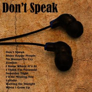 ดาวน์โหลดและฟังเพลง Don't Speak พร้อมเนื้อเพลงจาก Custom Disco Band