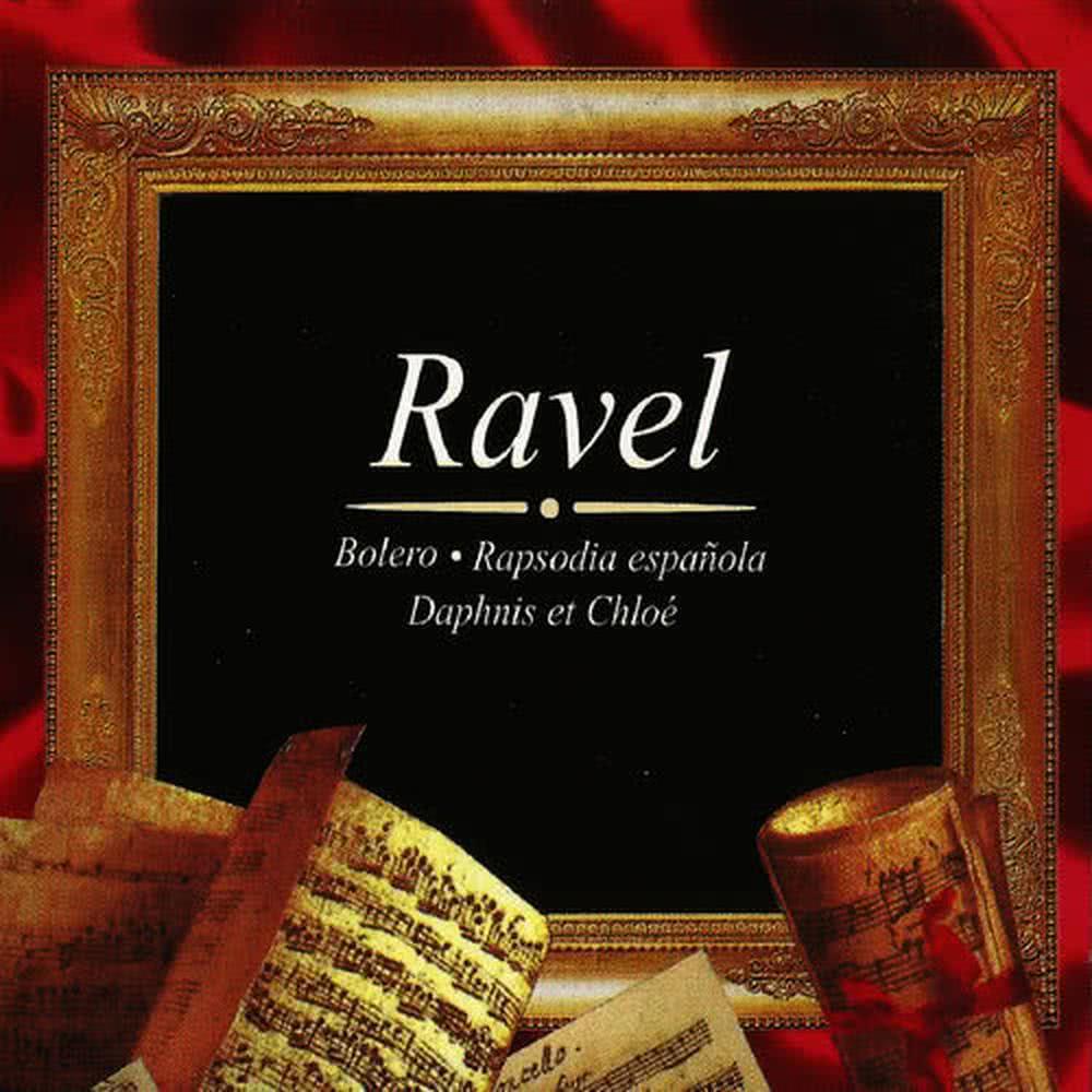 Ravel, Bolero, Rapsodia Española, Daphnis et Chloé