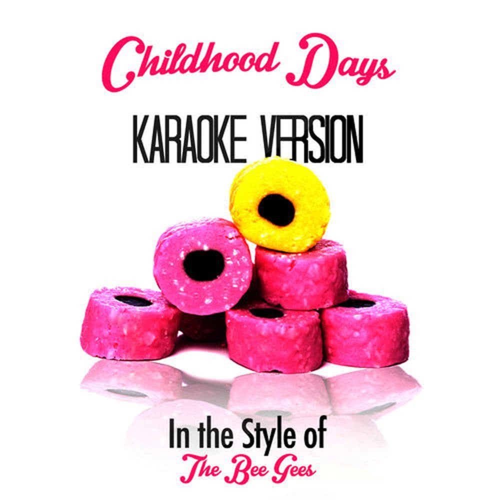 Childhood Days (Karaoke Version)