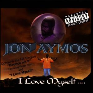 ดาวน์โหลดและฟังเพลง I Love Myself (Explicit) พร้อมเนื้อเพลงจาก Jon Aymos