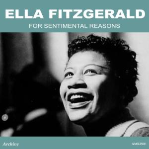 ดาวน์โหลดและฟังเพลง (I Love You) for Sentimental Reasons พร้อมเนื้อเพลงจาก Ella Fitzgerald