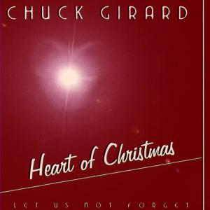 Chuck Girard的專輯Heart Of Christmas